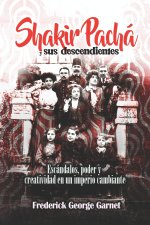 Shakir Pachá y sus descendientes
