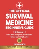 The Official Survival Medicine Beginner's Guide