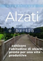 Alzati e brilla