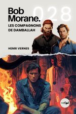 Bob Morane - Les Compagnons de Damballah