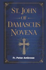 St. John of Damascus Novena