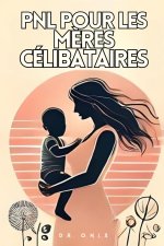 Pnl Pour Les M?res Célibataires