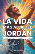 La Vida Más Allá Del Jordán