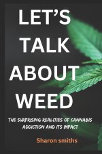 Let's talk about weed