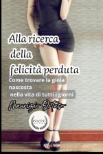 Alla ricerca della felicit? perduta