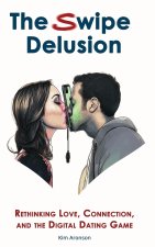 The Swipe Delusion
