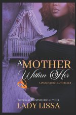 A Mother Within Her