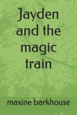 Jayden and the magic train