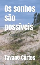 Os sonhos s?o possíveis