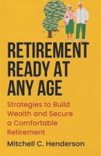 Retirement Ready at Any Age