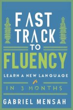 Fast Track to Fluency