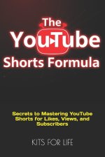 The YouTube Shorts Formula