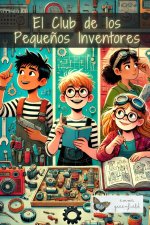 El Club de los Peque?os Inventores