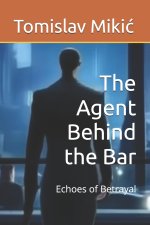 The Agent Behind the Bar