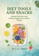 Diet Tools and Snacks