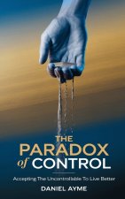 The Paradox of Control