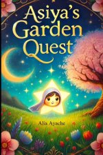 Asiya's Garden Quest