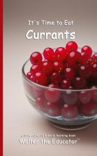 It's Time to Eat Currants