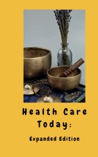 Health Care Today