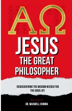 Jesus the Great Philosopher