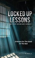Locked Up Lessons