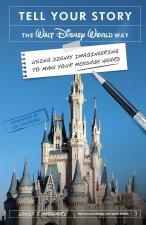 Tell Your Story the Walt Disney World Way