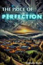 The Price of Perfection