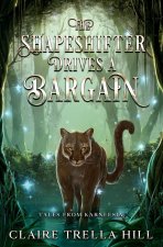 The Shapeshifter Drives a Bargain