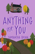 Anything for You