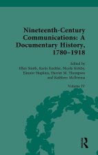Nineteenth Century Communications: A Documentary History, 1780-1918
