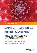 Machine Learning for Business Analytics: Concepts,  Techniques, and Applications in Python, 2nd Editi on