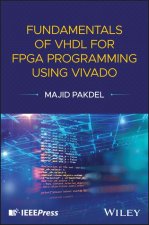 Fundamentals of VHDL for FPGA Programming using Vi vado