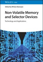 Non-Volatile Memory and Selector Devices - Technology and Applications