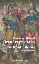 Les Rois d'Israël, Saül, David, Salomon