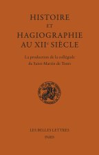 Histoire et Hagiographie au XIIe siècle