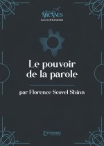 Le pouvoir de la parole  (la Loi d'Attraction)