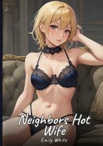The Hot Wife of the Neighbor