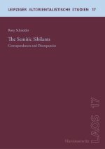 The Semitic Sibilants: Correspondences and Discrepancies