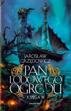 Pan Lodowego Ogrodu. Księga 3. Oprawa miękka