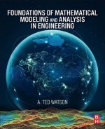 Foundations of Mathematical Modeling and Analysis for Engineering