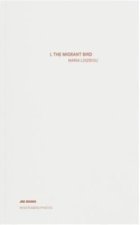 Maria Loizidou I, the Migrant Bird /anglais