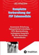 Komplette Vorbereitung der FSP Zahnmedizin