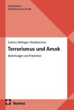 Terrorismus und Amok