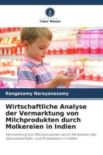 Wirtschaftliche Analyse der Vermarktung von Milchprodukten durch Molkereien in Indien