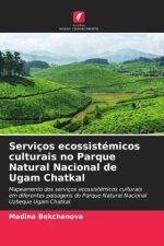 Serviços ecossistémicos culturais no Parque Natural Nacional de Ugam Chatkal