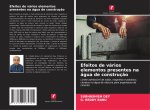 Efeitos de vários elementos presentes na água de construção