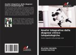 Analisi integrativa delle diagnosi clinico-istopatologiche