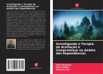 Investigando a Terapia de Aceitação e Compromisso no âmbito das Dependências