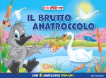 brutto anatroccolo. Fiabe pop-up