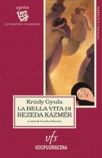 bella vita di Rezeda Kázmér